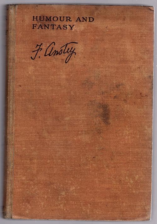 Humour and Fantasy by F. Anstey (Cheap Edition)