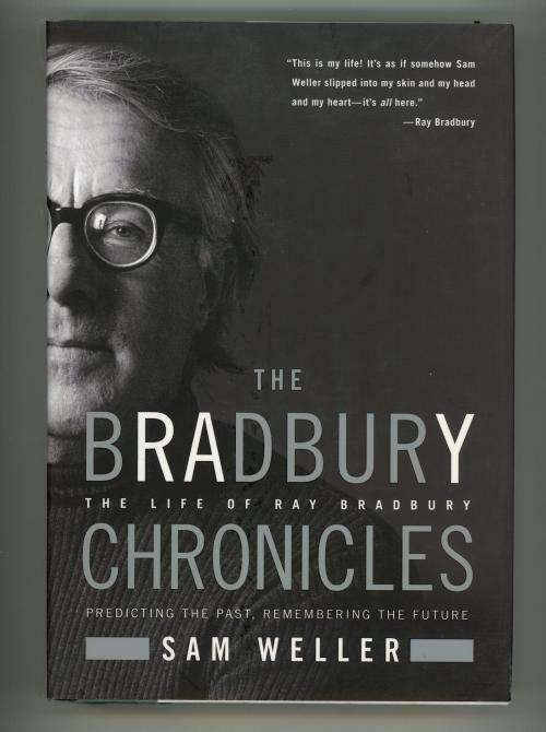 The Bradbury Chronicles by Sam Weller (First Edition)