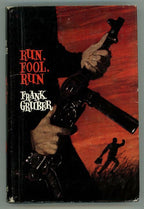 Run, Fool, Run by Frank Gruber (First UK Edition)