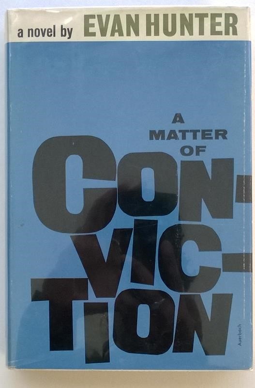 A Matter of Conviction by Evan Hunter 1st- High Grade