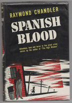 Spanish Blood: A Collection of Short Stories by Raymond Chandler