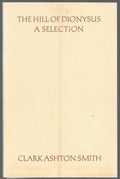 The Hill of Dionysus by Clark Ashton Smith (Limited Trade Paper)