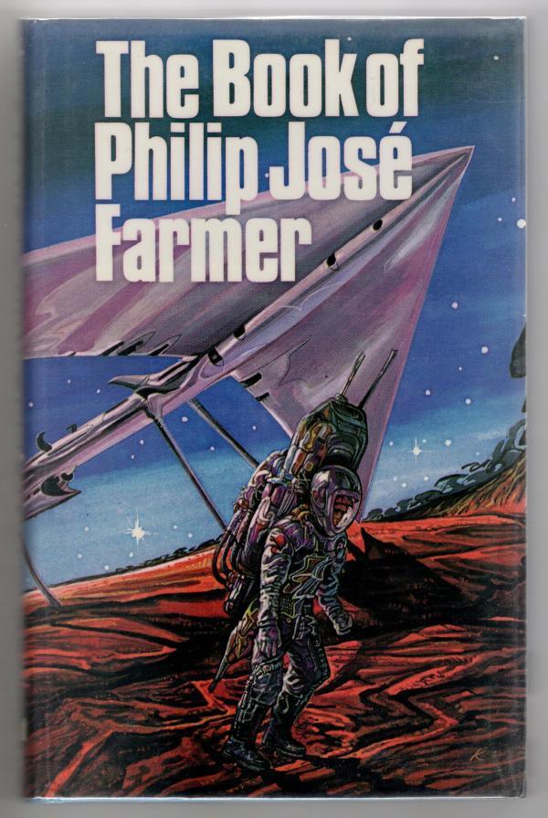 The Book of Philip Jose Farmer by Philip Jose Farmer (First Edition)