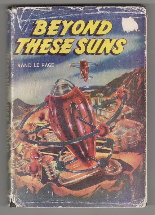 Beyond These Suns by Rand Le Page (First Edition)