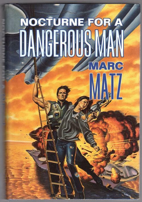 Nocturne for a Dangerous Man by Marc Matz (First Edition)
