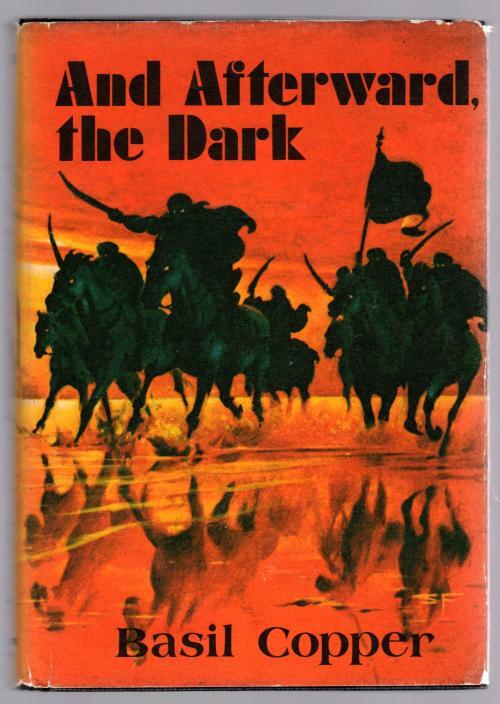 And Afterward, The Dark by Basil Copper (Limited)