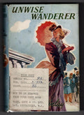 Unwise Wanderer by Leila Mackinlay (First Edition) Ward File Copy