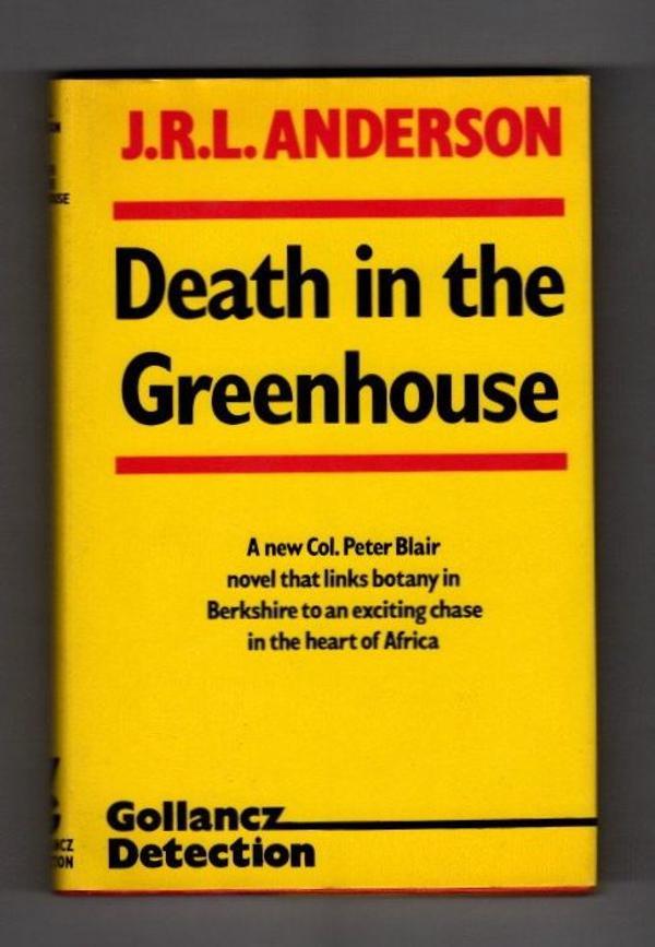 Gollancz Detection Death in the Greenhouse by J.R.L. Anderson Publisher's Fil...