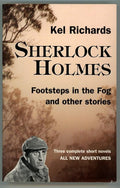 Sherlock Holmes: Footsteps in the Fog and Other Stories by Kel Richards 1st- Hig
