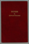 Fetish by Edward Bryant (SignedFirst Edition)- High Grade