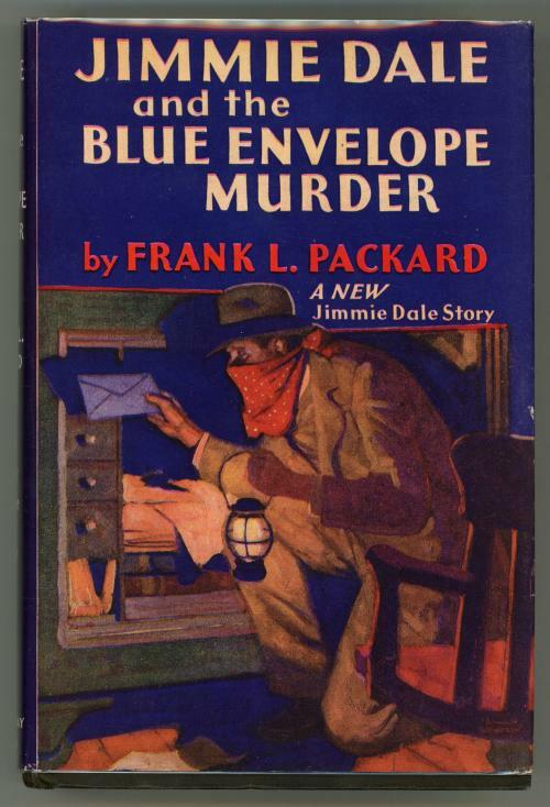 Jimmie Dale and the Blue Envelope Murder by Frank L. Packard (First)