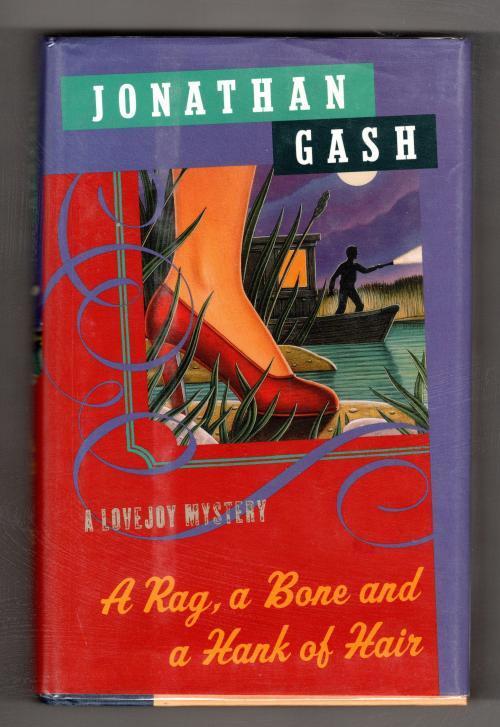 A Rag, a Bone and a Hank of Hair by Jonathan Gash (First US) Signed