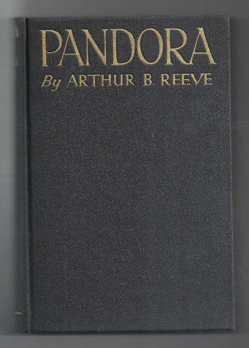 Pandora by Arthur B. Reeve (First Edition) Craig Kennedy
