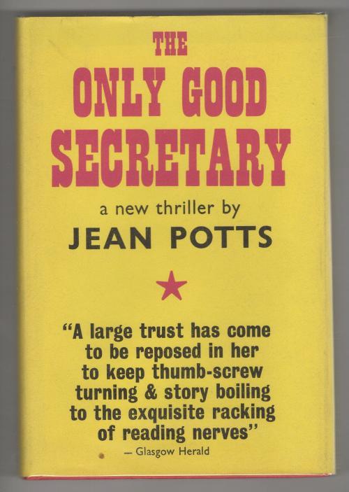 The Only Good Secretary by Jean Potts (First UK Edition) Gollancz File Copy