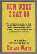 Run When I Say Go by Hillary Waugh (First Edition) File Copy