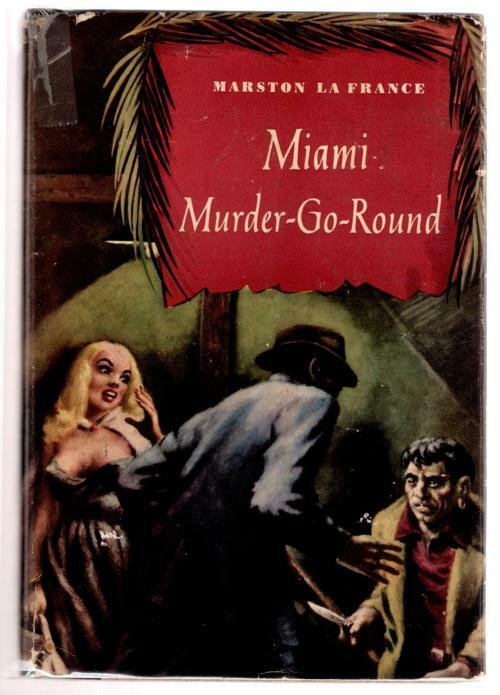 Miami-Murder-Go-Round by Marston La France (First Edition)