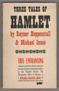 Three Tales of Hamlet by Raynor Heppenstall & Michael Innes (1st Edition) Fil...