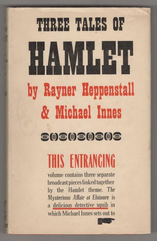 Three Tales of Hamlet by Raynor Heppenstall & Michael Innes (1st Edition) Fil...