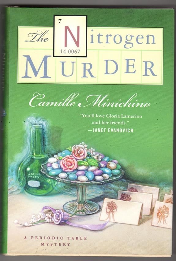 The Nitrogen Murder by Camille Minichino 1st ed