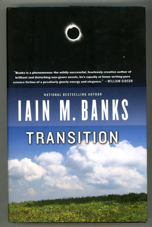 Transition by Iain M. Banks (First United States Edition)