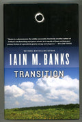 Transition by Iain M. Banks (First United States Edition)