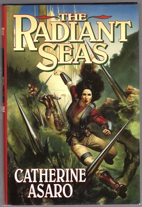 The Radiant Seas by Catherine Asaro (First Edition)
