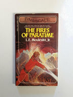 The Fires of Paratime by L. E. Modesitt, Jr. Signed