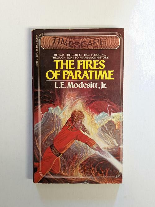 The Fires of Paratime by L. E. Modesitt, Jr. Signed