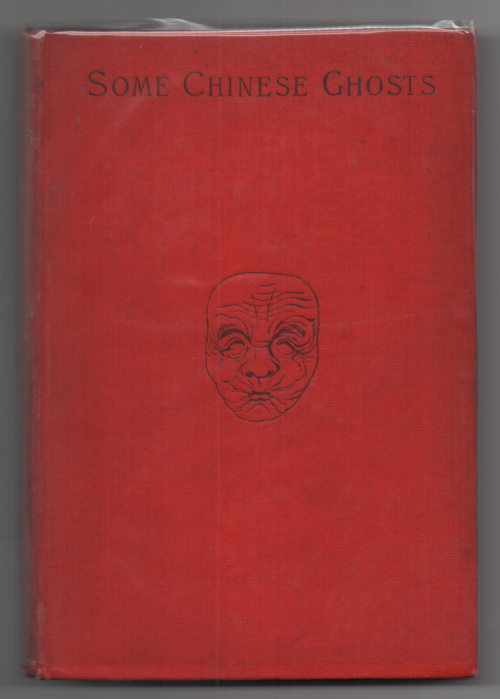Some Chinese Ghosts by Lafcadio Hearn (First Edition)