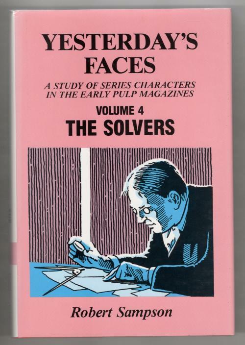 Yesterday's Faces, Volume 4: The Solvers by Robert Sampson (First Edition)