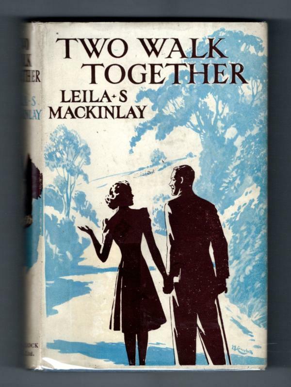 Two Walk Together by Leila S. Mackinlay (First Edition) Ward File Copy