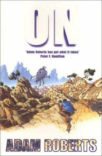 On by Adam Roberts (Second UK Edition) File Copy