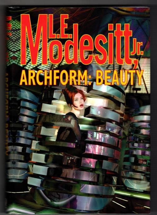 Archform: Beauty by L.E. Modesitt, Jr. (First Edition)