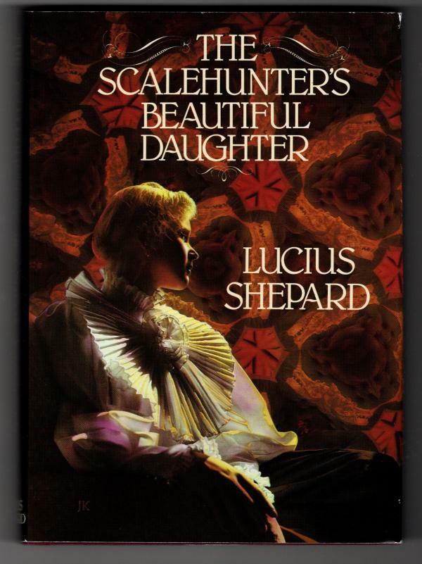 The Scalehunter's Beautiful Daughter by Lucius Shepard