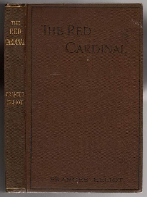 The Red Cardinal by Frances Elliot (First Edition)