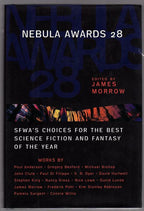 Nebula Awards 28 by James Morrow (Editor) First Edition