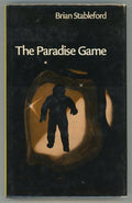 Paradise Game by Brian M. Stableford (First Edition)- High Grade
