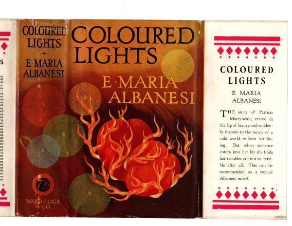 Coloured LIghts by E. Maria Albanesi (First Edition) Rare DJ Publisher's Copy