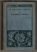 At the First Corner by H.B. Marriott Watson (First Edition)