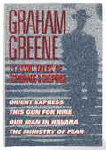 Classic Tales of Espionage & Suspense by Graham Greene (First thus)