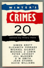 Winter's Crimes 20 by Hilary Hale (editor) First Edition
