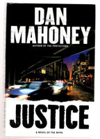 Justice by Dan Mahoney (First Edition)