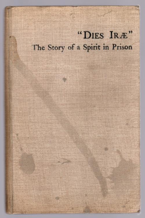 Dies Irae The Story of a Spirit in Prison by Margaret Oliphant (First)