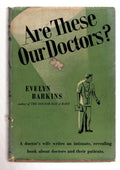 Are These Our Doctors? by Eyelyn Barkins (First Edition)