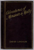 Adventures of Monsieur de Mailly by David Lindsay (First Edition)