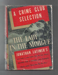 The Lady in the Morgue by Jonathan Latimer (First Edition)