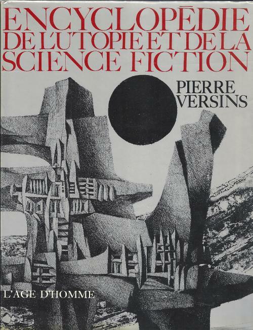 Encyclopedie De L'utopie Et DeLa Science Fiction by Pierre Versins (1st)