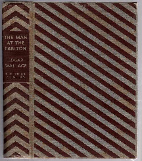 The Man at the Carlton by Edgar Wallace (First Edition)