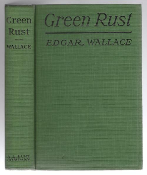Green Rust by Edgar Wallace (A. L. Burt Reprint)
