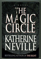 The Magic Circle by Katherine Neville (First Edition)